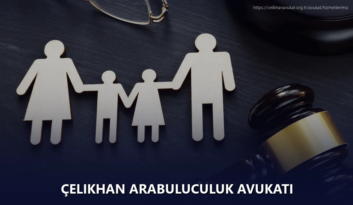 Çelikhan Arabuluculuk Avukatı