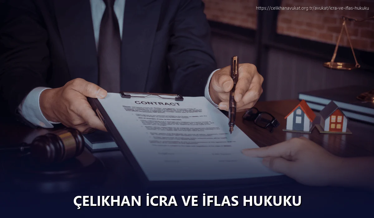 Çelikhan İcra ve İflas Hukuku