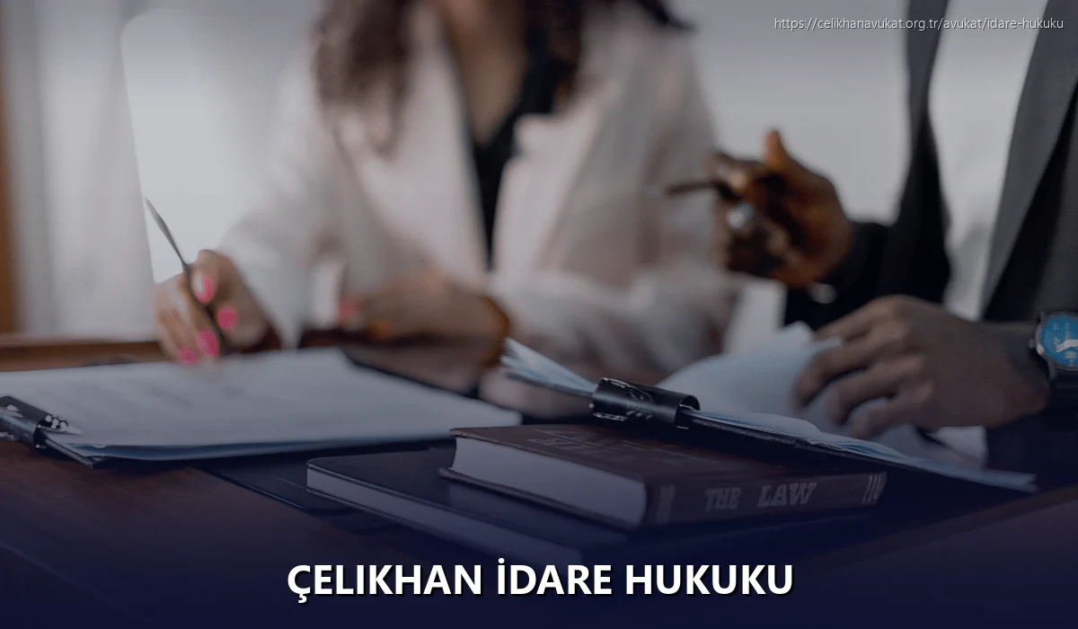 Çelikhan İdare Hukuku