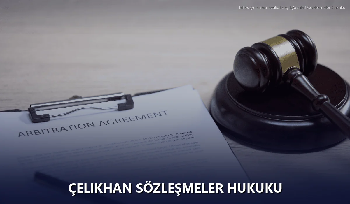 Çelikhan Sözleşmeler Hukuku